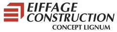 EIFFAGE CONSTRUCTION CONCEPT LIGNUM