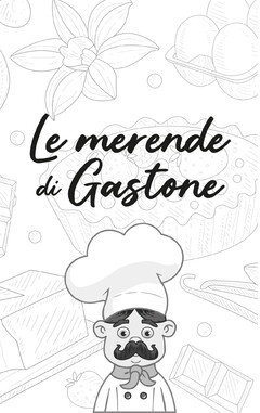 LE MERENDE DI GASTONE