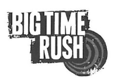 BIG TIME RUSH