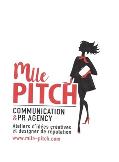 Mlle PITCH COMMUNICATION & PR AGENCY Ateliers d'idées créatives et designer de réputation www.mlle-pitch.com