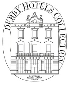 DERBY HOTELS COLLECTION Barcelona Madrid London & Paris