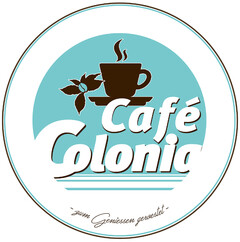 Café Colonia - zum Geniessen geroestet -