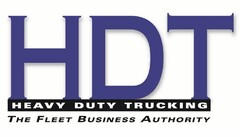 HDT HEAVY DUTY TRUCKING THE FLEET BUSINESS AUTHORITY