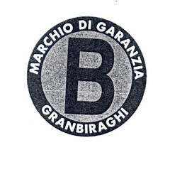 B MARCHIO DI GARANZIA GRANBIRAGHI