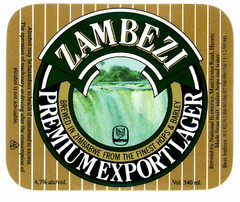 ZAMBEZI PREMIUM EXPORT LAGER BREWED IN ZIMBABWE FROM THE FINEST HOPS & BARLEY