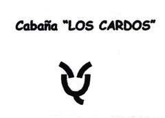 Cabaña "LOS CARDOS"