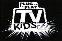 PLUG it in & PLAY TV KIDS