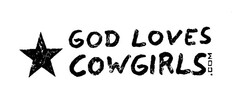 GOD LOVES COWGIRLS