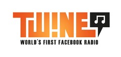 TWINE WORLD'S FIRST FACEBOOK RADIO