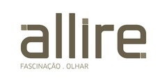 ALLIRE - FASCINAÇÃO . OLHAR