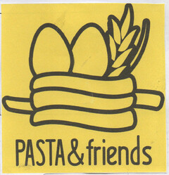 PASTA & friends