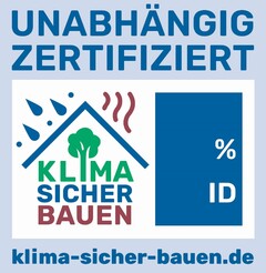 UNABHÄNGIG ZERTIFIZIERT KLIMA SICHER BAUEN klima-sicher-bauen.de