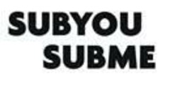 SUBYOU SUBME