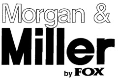 Morgan & Miller by FOX