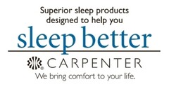 Superior sleep products designed to help you sleep better CARPENTER We bring comfort to your life.