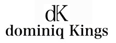 dk dominiq kings