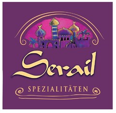 Serail SPEZIALITÄTEN