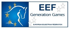 EEF Generation Games
EUROPEAN EQUESTRIAN FEDERATION