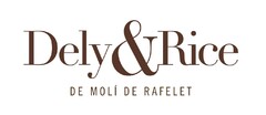 DELY&RICE DE MOLÍ DE RAFELET