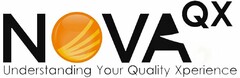 NOVA QX Understanding Your Quality Xperience