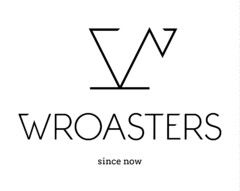 WROASTERS since now