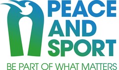 PEACE AND SPORT BE PART OF WHAT MATTERS