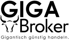 GIGA Broker Gigantisch günstig handeln .