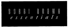 BOBBI BROWN essentials