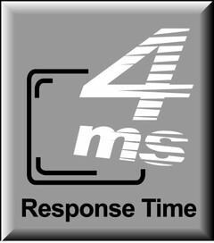 4 ms Response Time