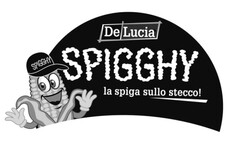 De Lucia SPIGGHY la spiga sullo stecco!