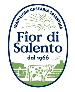 FIOR DI SALENTO TRADIZIONE CASEARIA SALENTINA DAL 1966