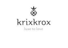 krixkrox luxe to love