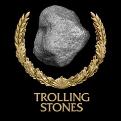 TROLLING STONES