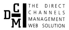 DCM THE DIRECT CHANNELS MANAGEMENT WEB SOLUTION