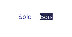 Solo-Bois