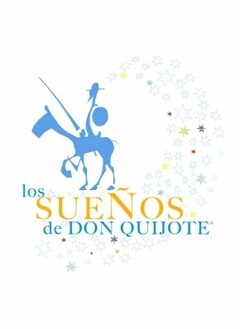 los SUENOS DE DON QUIJOTE