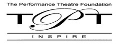 The Performance Theatre Foundation TPT INSPIRE