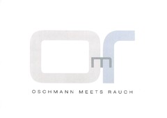 OSCHMANN MEETS RAUCH