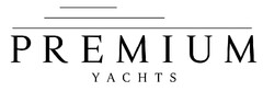 PREMIUM YACHTS