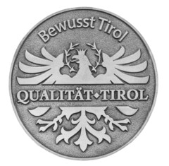 Bewusst Tirol Qualität Tirol