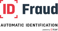 ID FRAUD AUTOMATIC IDENTIFICATION POWERED BY ICAR