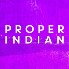 PROPER INDIAN