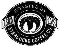CUSTOM ROAST ROASTED BY STARBUCKS COFFEE CO