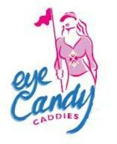 eye Candy CADDIES