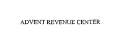 ADVENT REVENUE CENTER