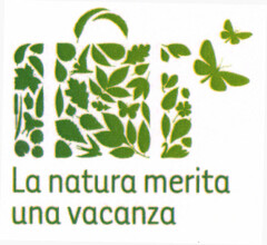 La natura merita una vacanza