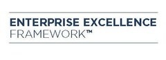 ENTERPRISE EXCELLENCE FRAMEWORK