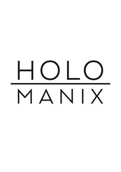 HOLO MANIX