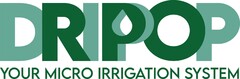 DRIPOP YOUR MICRO IRRIGATION SYSTEM