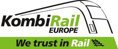 KombiRail EUROPE We trust in Rail
